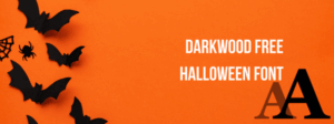 Darkwood Free Halloween Font