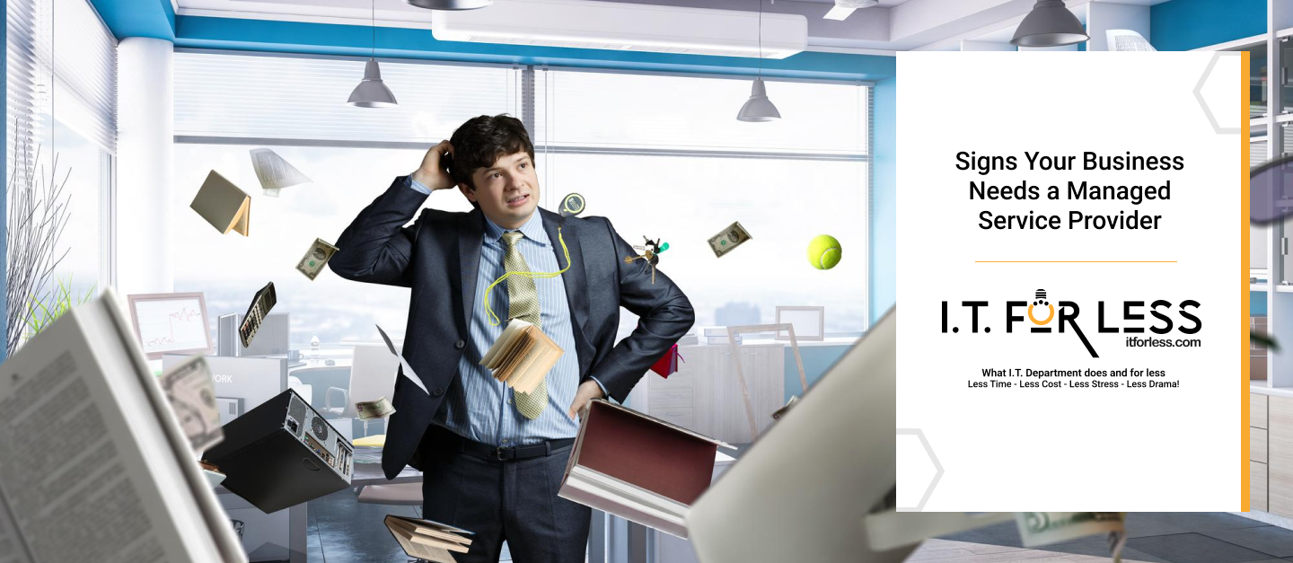 Signs Your Business Needs a Managed Service Provider