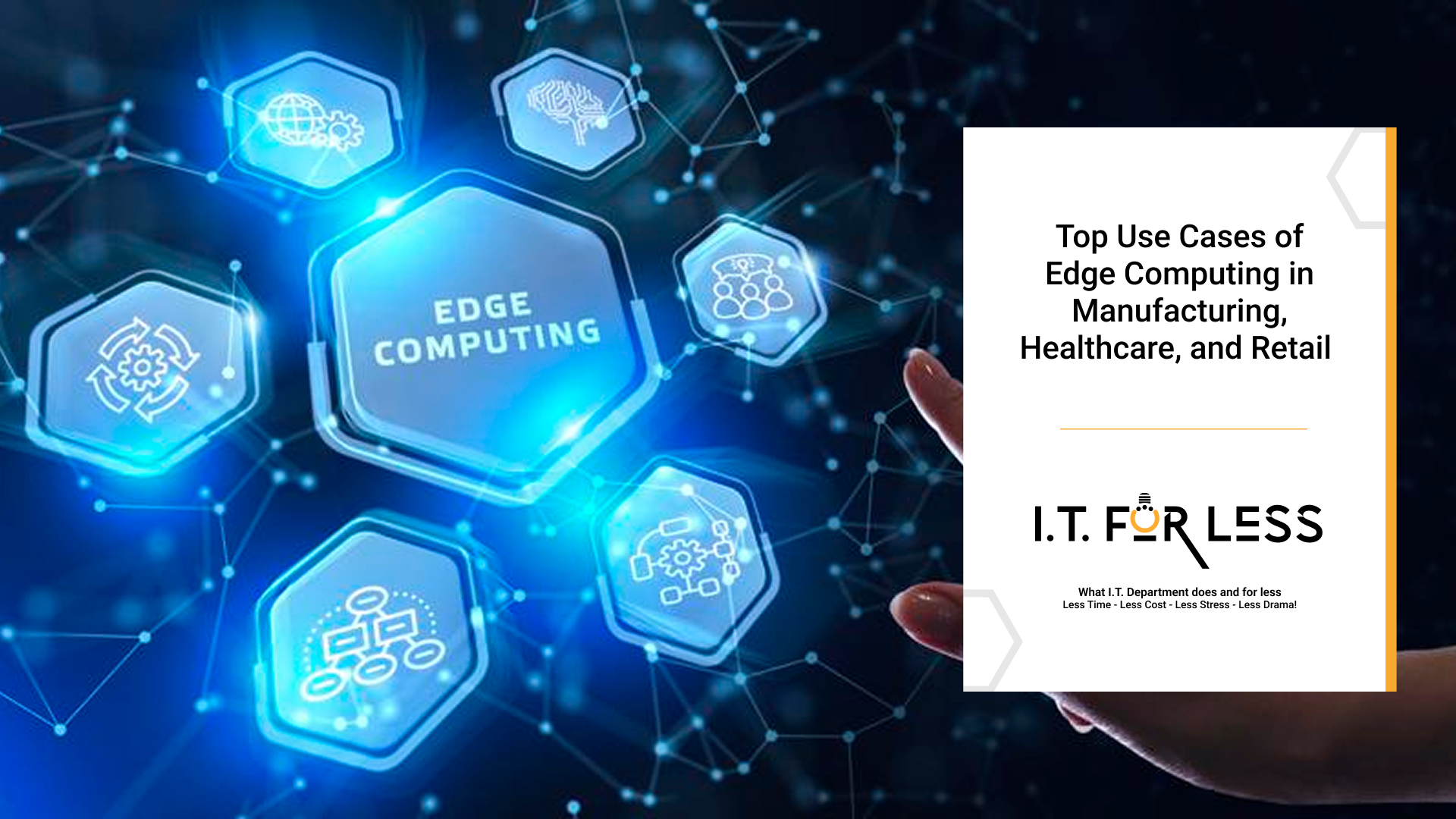 Top Use Cases of Edge Computing in Manufacturing, Healthcare, and Retail