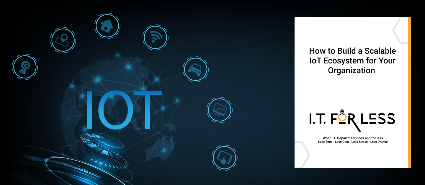 How to Build a Scalable IoT Ecosystem for Your Organization   