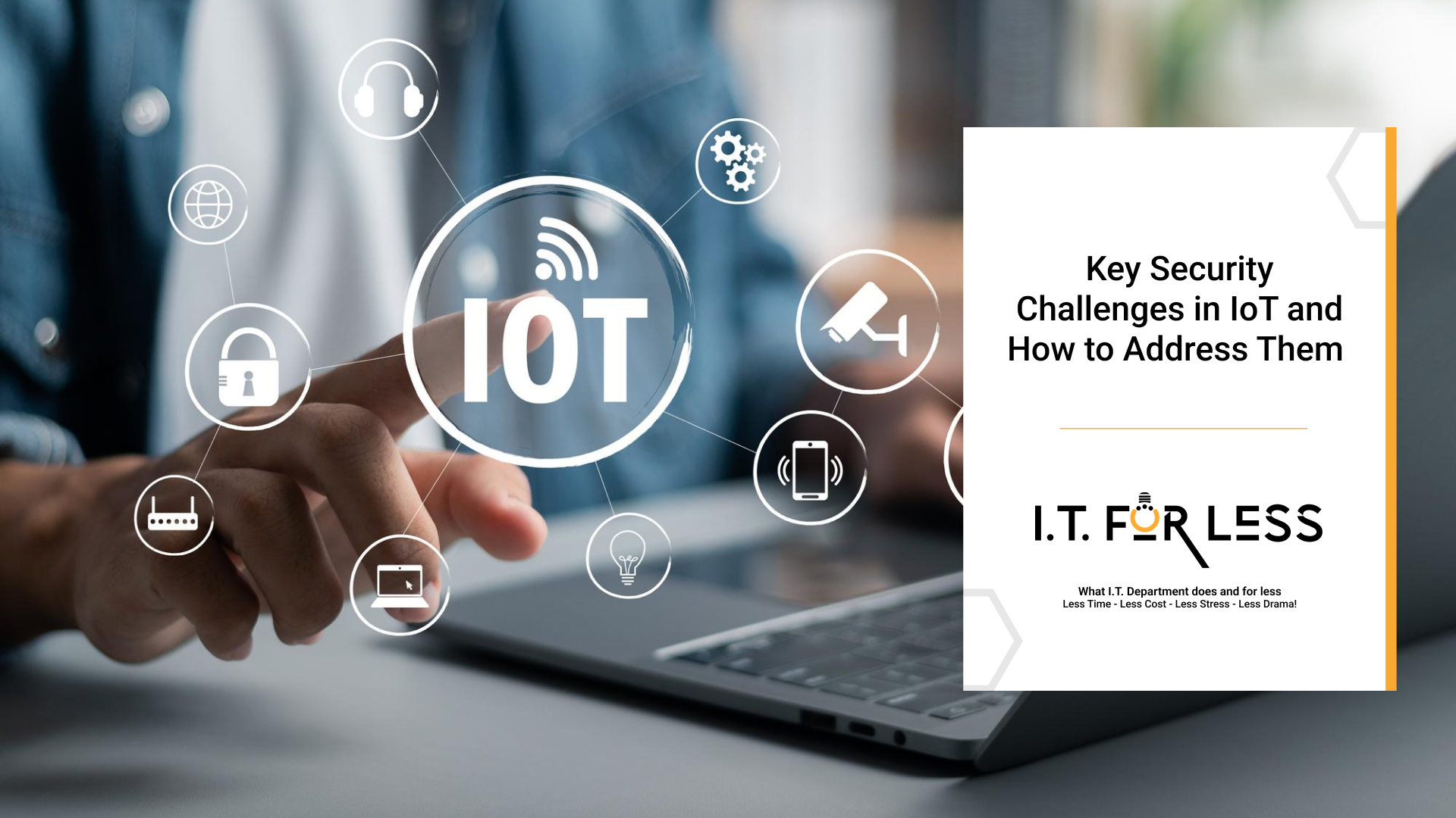 Key Security Challenges in IoT and How to Address Them