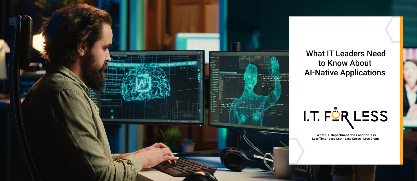 What IT Leaders Need to Know About AI-Native Applications   