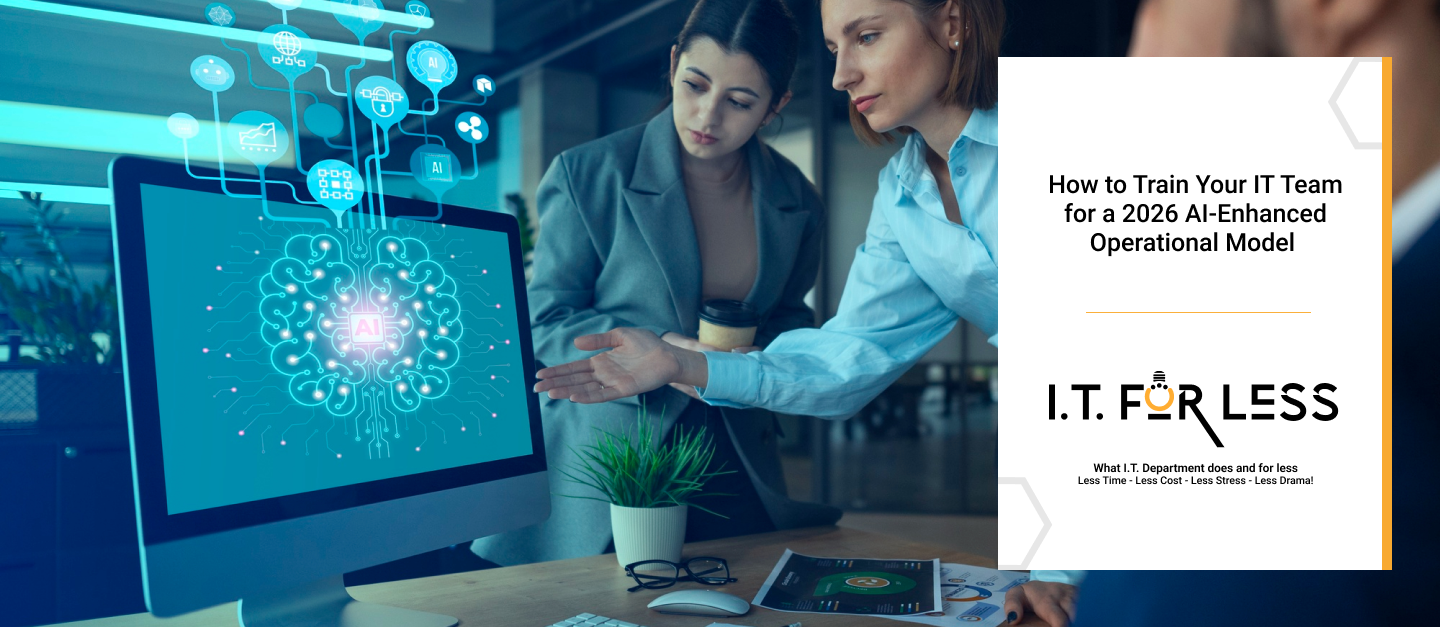 How to Train Your IT Team for a 2026 AI-Enhanced Operational Model   
