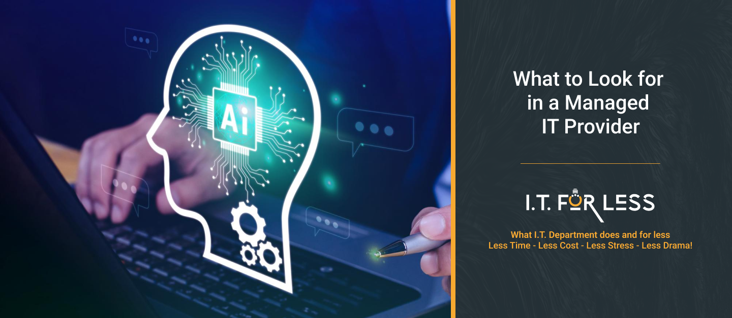 What to Look for in a Managed IT Provider | IT Consulting Services & Business Strategy 