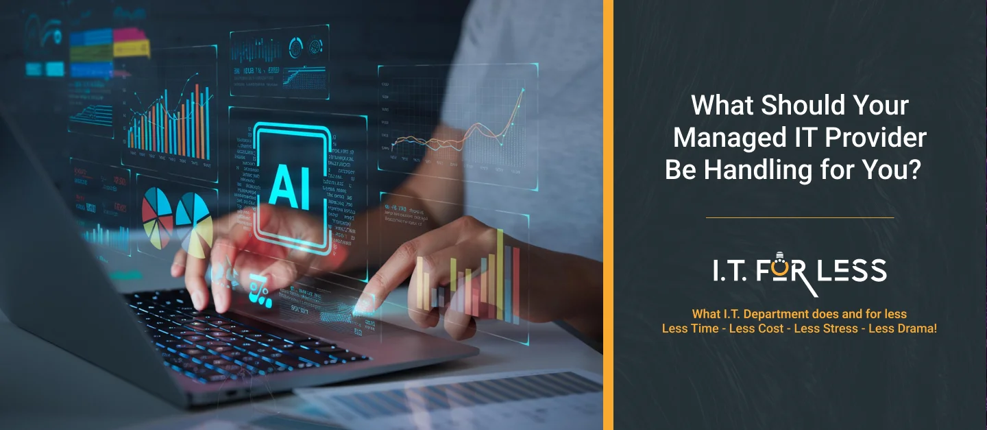 What Should Your Managed IT Provider Be Handling for You? 